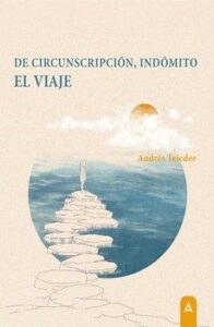 De Circunscripción, Indómito. El Viaje