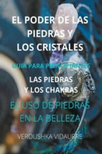 El Poder De Las Piedras Y Los Cristales