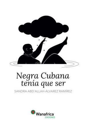 Negra Cubana Tenia Que Ser